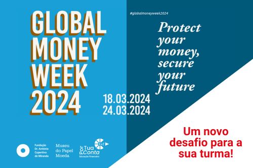 Global Money Week: na semana dedicada à educação financeira trazemos um novo desafio!