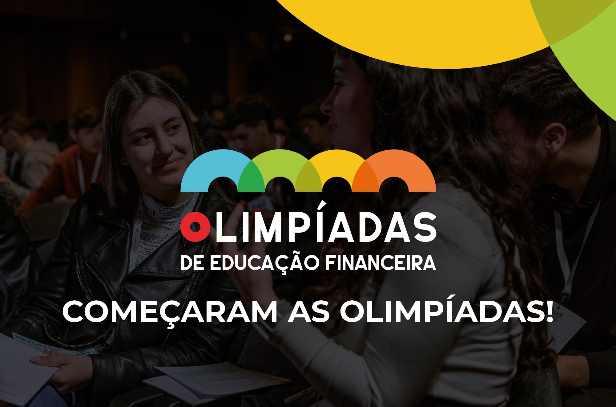 Já começaram as Olimpíadas de Educação Financeira!